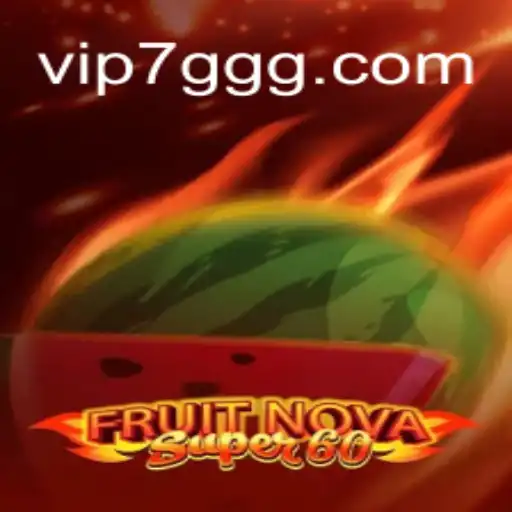 Exploring FruitNovaSuper60: The Definitive Guide to the Slot Sensation