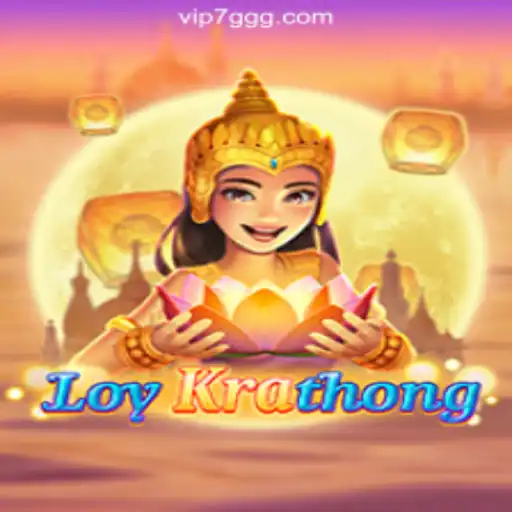 Discover the Exciting World of LoyKrathong and 7GGG.COM Oficial Slots Brasil
