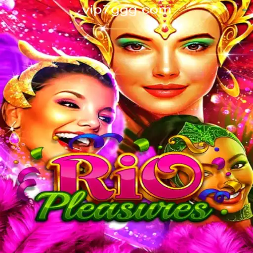 Exploring the World of RioPleasures: An In-depth Look at 7GGG.COM Oficial Slots Brasil #1